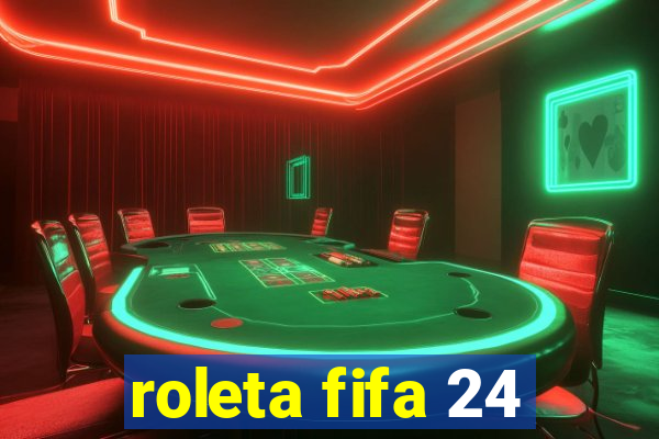 roleta fifa 24